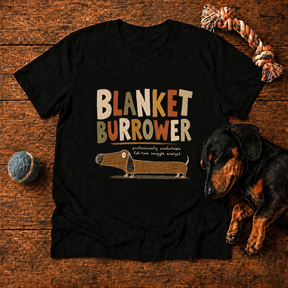 Blanket Burrower Doxie T-Shirt
